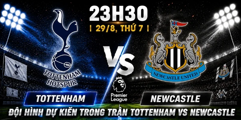 Tottenham Vs Newcastle: Nhận Định Chiến Thắng Chung Cuộc 6 Tottenham Vs Newcastle: Nhận Định Chiến Thắng Chung Cuộc