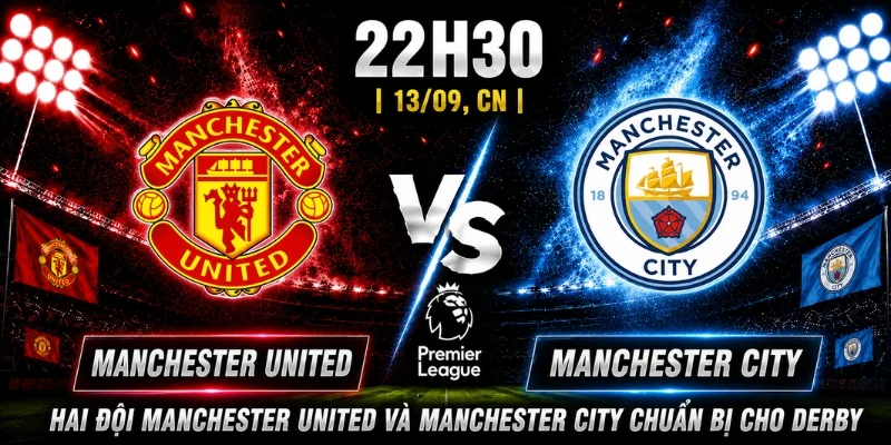 Nhận Định Manchester United Vs Manchester City Vòng 4 8 Nhận Định Manchester United Vs Manchester City Vòng 4